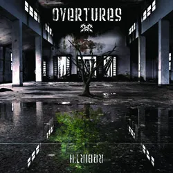 overtures - rebirth